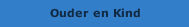 Ouder en Kind